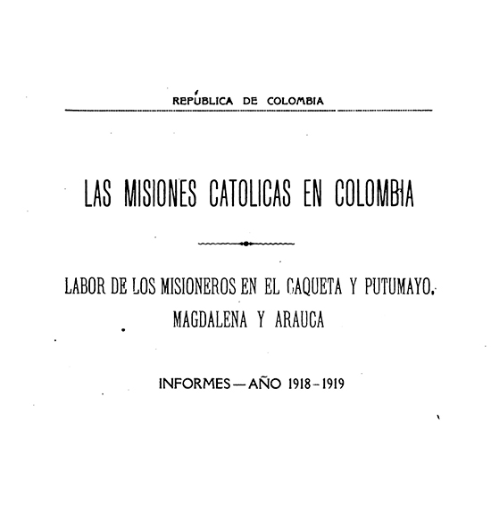 Las misiones católicas en Colombia (1918-1919) de  Fidel Montclar