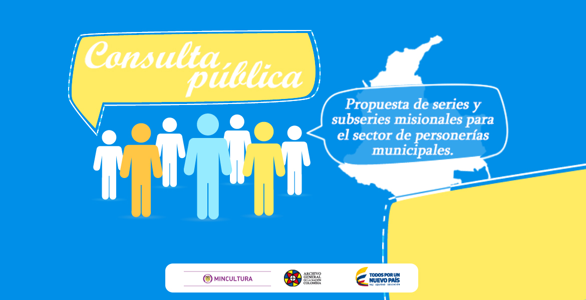 CONSULTA PÚBLICA: Guía de series documentales misionales para personerías municipales