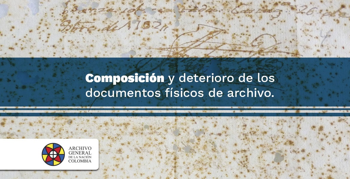 imagen de capacitación autogestionable “Composición y deterioro de los documentos físicos de archivo”