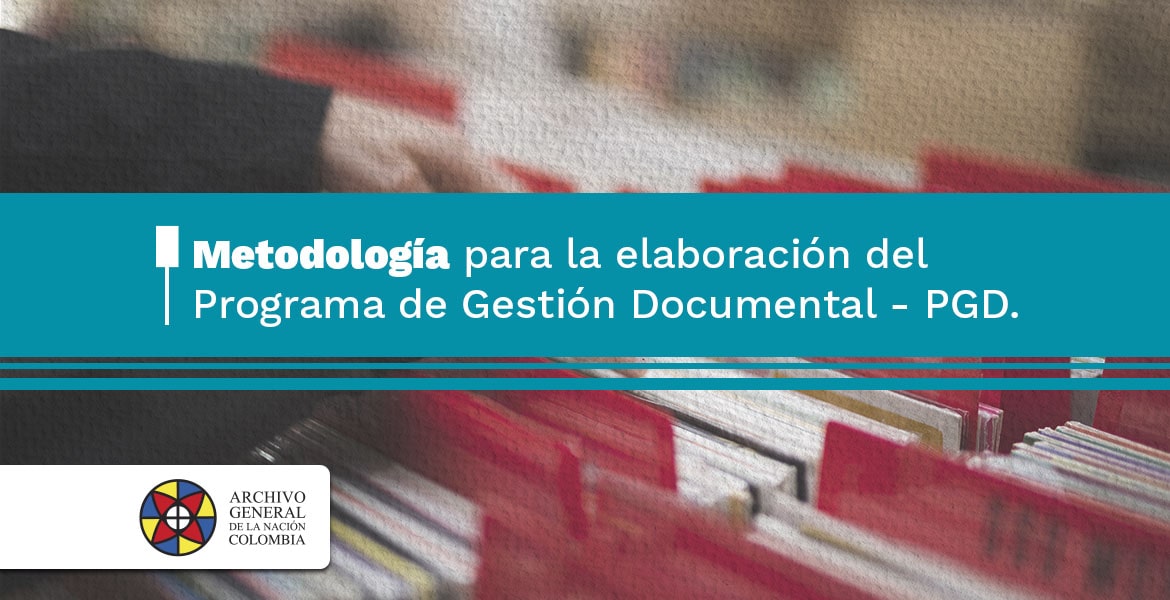 imagen capacitación autogestionable Metodología para la elaboración del Programa de Gestión Documental