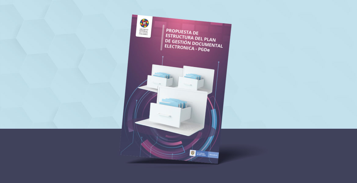 noticia  Consulta pública de la propuesta del plan de Gestión Documental Electrónica- PGDe