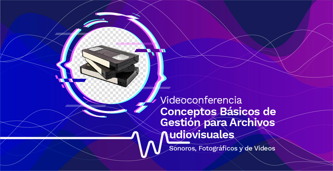 imagen decorativa: imagen videoconferencia conceptos básicos gestión para archivos audiovisuales
