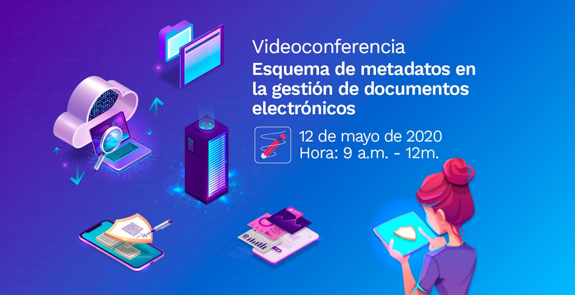 imagen videoconferencia Esquema de matadatos en la gestión documentos electrónicos