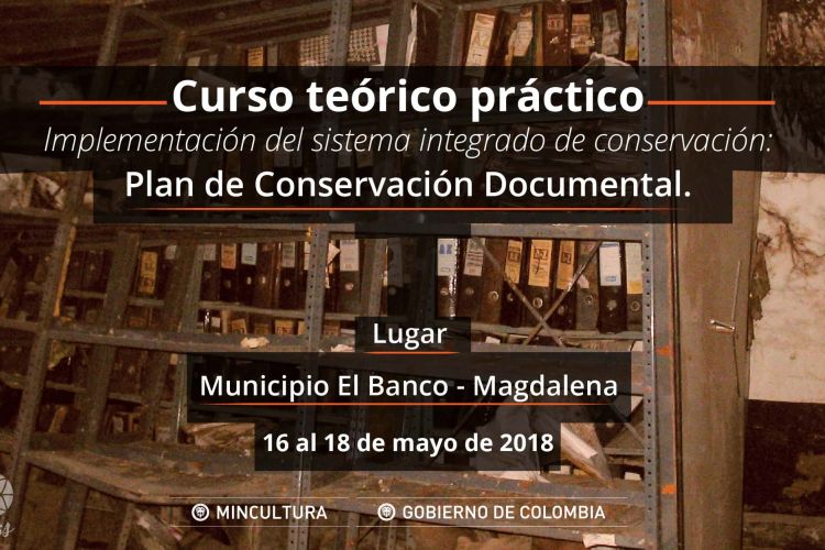 Curso teórico práctico "implementación del Sistema Integrado de Conservación: plan de conservación documental"