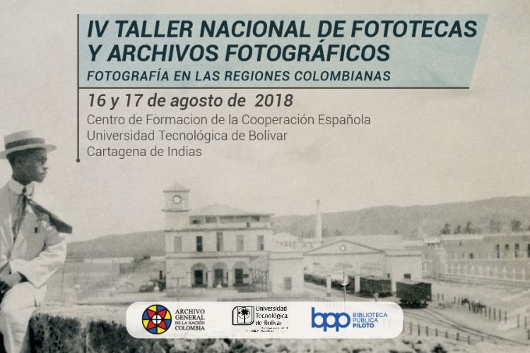 IV Encuentro Nacional de Fototecas y Archivos Fotográficos