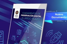 imagen del documento Fundamentos de Preservación Digital a Largo Plazo