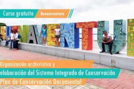 imagen curso "Organización archivística y elaboración e implementación del Sistema Integrado de Conservación"